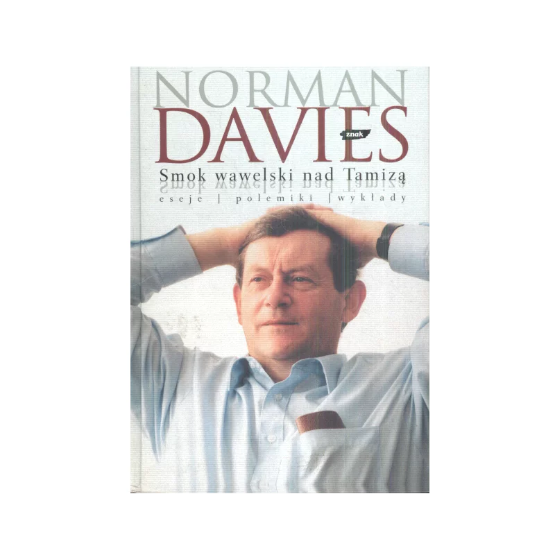 SMOK WAWELSKI NAD TAMIZĄ Norman Davies - Znak