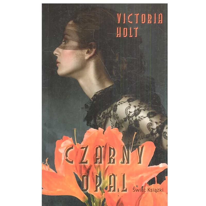 CZARNY OPAL Victoria Holt - Świat Książki