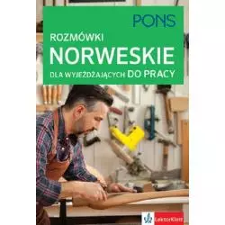 ROZMÓWKI NORWESKIE DLA WYJEŻDŻAJĄCYCH DO PRACY - Pons