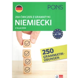 250 ĆWICZEŃ Z GRAMATYKI NIEMIECKIEJ Z KLUCZEM NA POZIOMIE A1-B2 - Pons