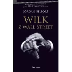 WILK Z WALL STREET Jordan Belfort - Świat Książki