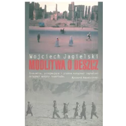 MODLITWA O DESZCZ Wojciech Jagielski - WAB