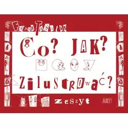 CO? JAK? ZILUSTROWAĆ ZESZYT Frank Tashlin - Egmont