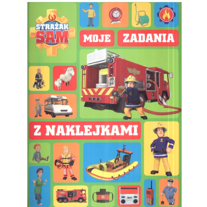 STRAŻAK SAM MOJE ZADANIA Z NAKLEJKAMI - Olesiejuk