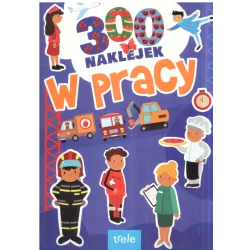 300 NAKLEJEK W PRACY - Trele