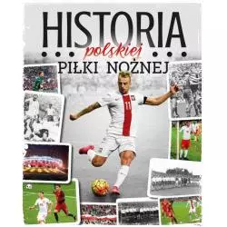 HISTORIA POLSKIEJ PIŁKI NOŻNEJ - SBM