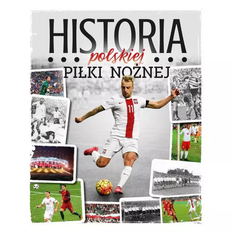 HISTORIA POLSKIEJ PIŁKI NOŻNEJ - SBM