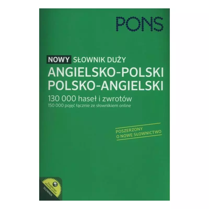 DUŻY SŁOWNIK ANGIELSKO-POLSKI, POLSKO-ANGIELSKI PONS 130 000 HASEŁ I ZWROTÓW - Pons