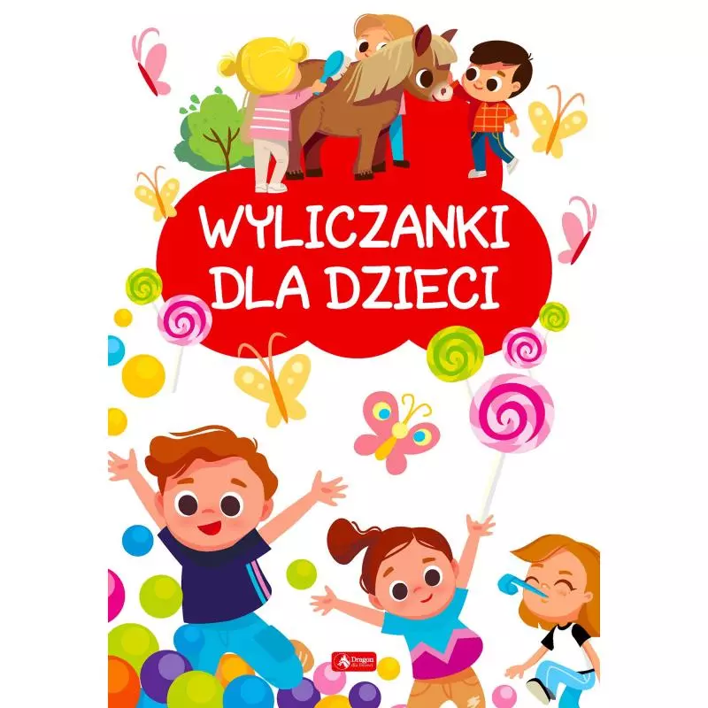 WYLICZANKI DLA DZIECI - Dragon WYLICZANKI DLA DZIECI - Dragon
