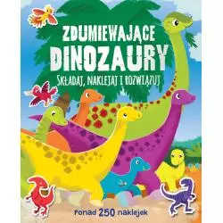 ZDUMIEWAJĄCE DINOZAURY SKŁADAJ NAKLEJAJ I ROZWIĄZUJ - Wilga