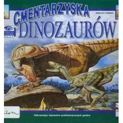 CMENTARZYSKA DINOZAURÓW Shelley Tanaka - Papilon