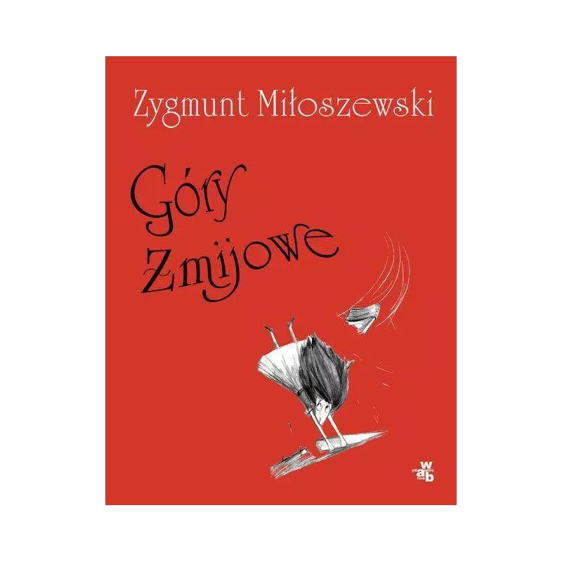 GÓRY ŻMIJOWE Zygmunt Miłoszewski - WAB