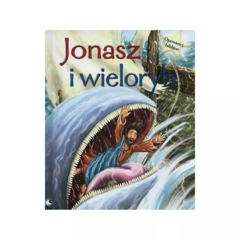 JONASZ I WIELORYB OPOWIEŚCI BIBLIJNE - Olesiejuk