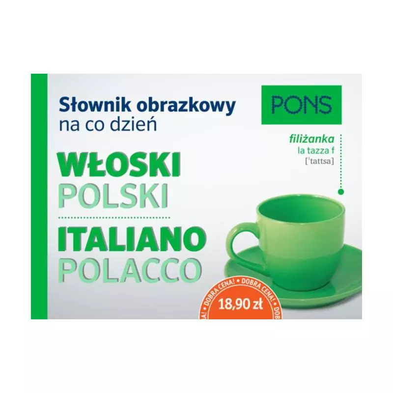 SŁOWNIK OBRAZKOWY NA CO DZIEŃ WŁOSKI-POLSKI - Pons