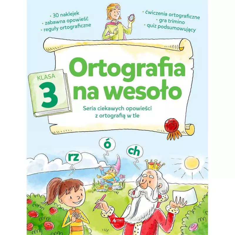 ORTOGRAFIA NA WESOŁO.KLASA 3 Katarzyna Zioła-Zemczak - Dragon