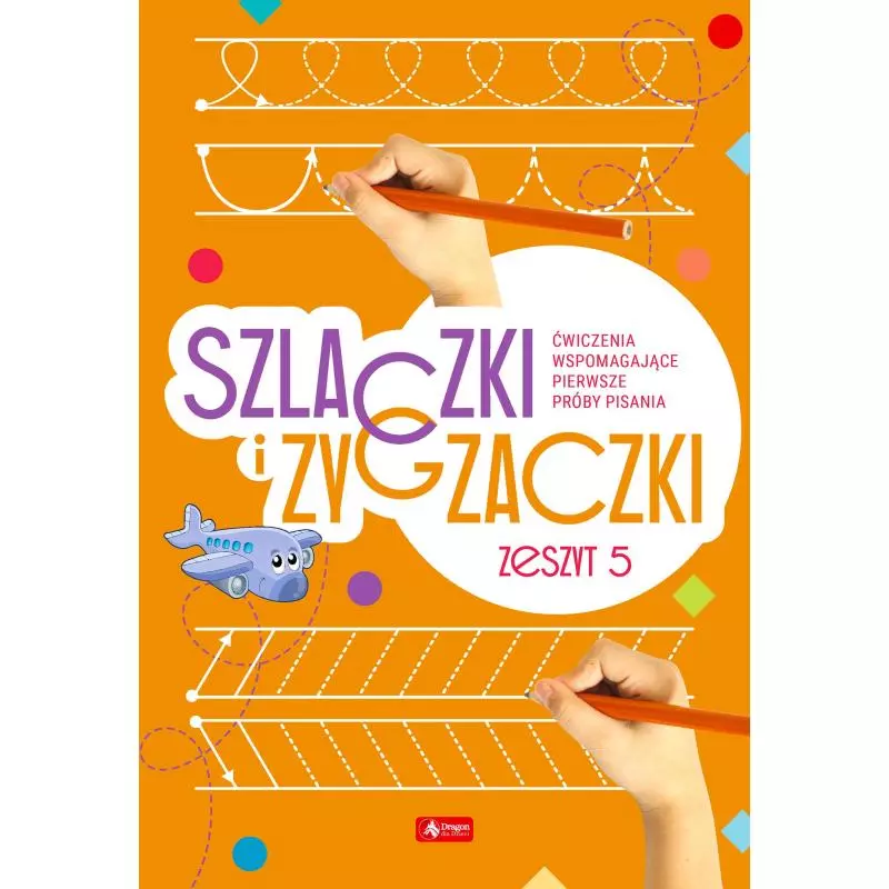 SZLACZKI I ZYGZACZKI ZESZYT 5 - Dragon