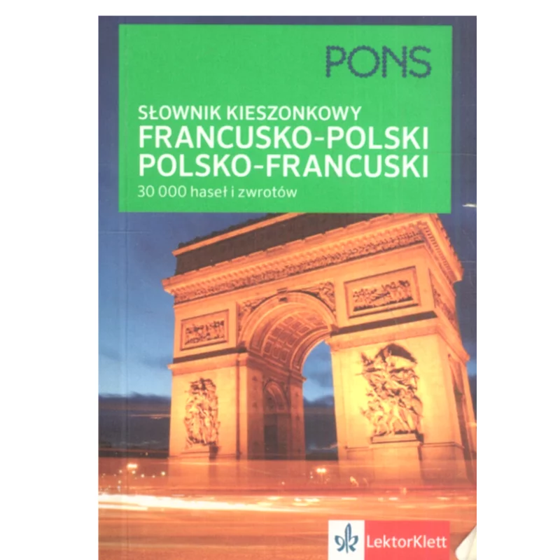 SŁOWNIK KIESZONKOWY FRANCUSKO-POLSKI, POLSKO-FRANCUSKI. 30 000 HASEŁ I ZWROTÓW - Pons