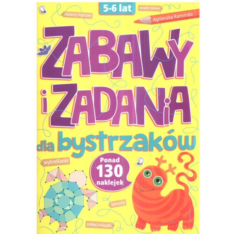 ZABAWY I ZADANIA DLA BYSTRZAKÓW 5-6 LAT - Olesiejuk