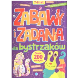ZABAWY I ZADANIA DLA BYSTRZAKÓW. KSIĄŻECZKA Z NAKLEJKAMI 7-8 LAT - Olesiejuk