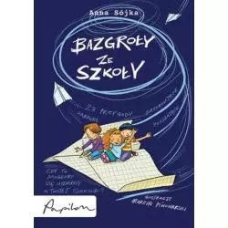 BAZGROŁY ZE SZKOŁY Anna Sójka 7+ - Papilon