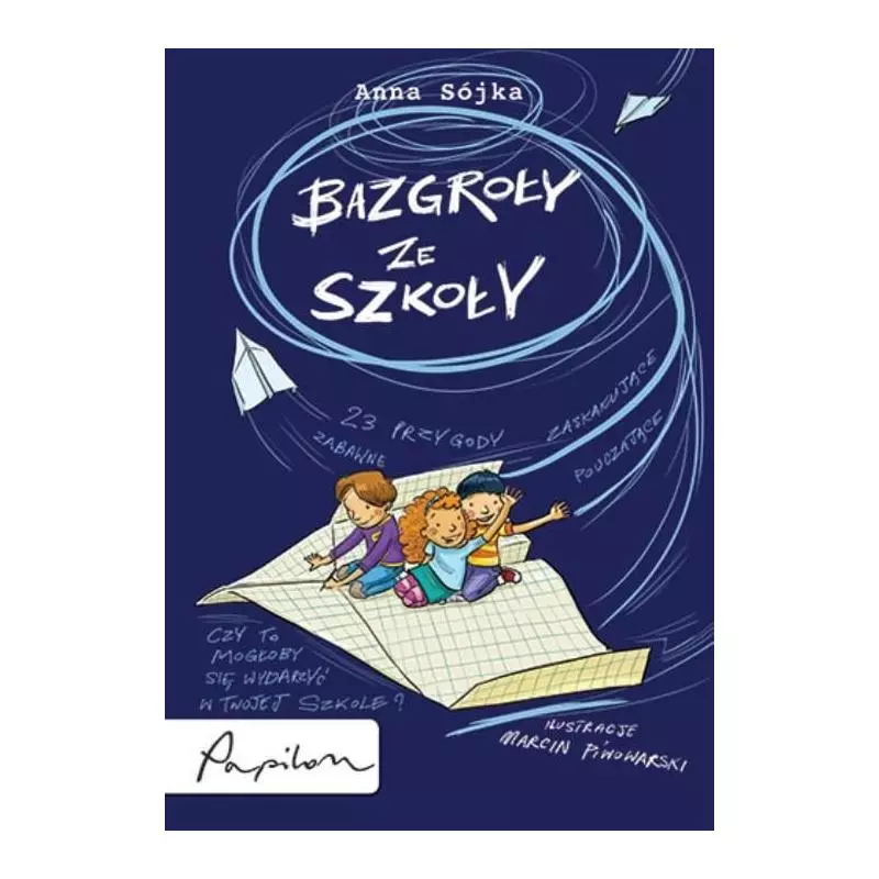 BAZGROŁY ZE SZKOŁY Anna Sójka 7+ - Papilon