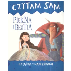 PIĘKNA I BESTIA. CZYTAM SAM. KSIĄŻKA Z NAKLEJKAMI - Olesiejuk