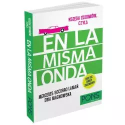 EN LA MISMA ONDA KSIĘGA IDIOMÓW Mercedes Socorro Lamar, Ewa Magnowska - Pons