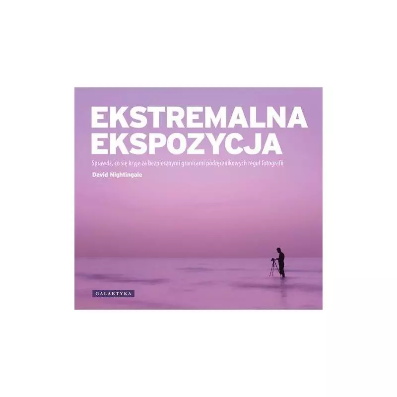 EKSTREMALNA EKSPOZYCJA David Nightingale - Galaktyka