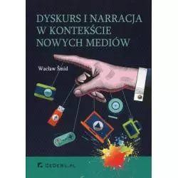 DYSKURS I NARRACJA W KONTEKŚCIE NOWYCH MEDIÓW Wacław Smid - CEDEWU