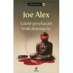 GDZIE PRZYKAZAŃ BRAK DZIESIĘCIU Alex Joe - Dolnośląskie