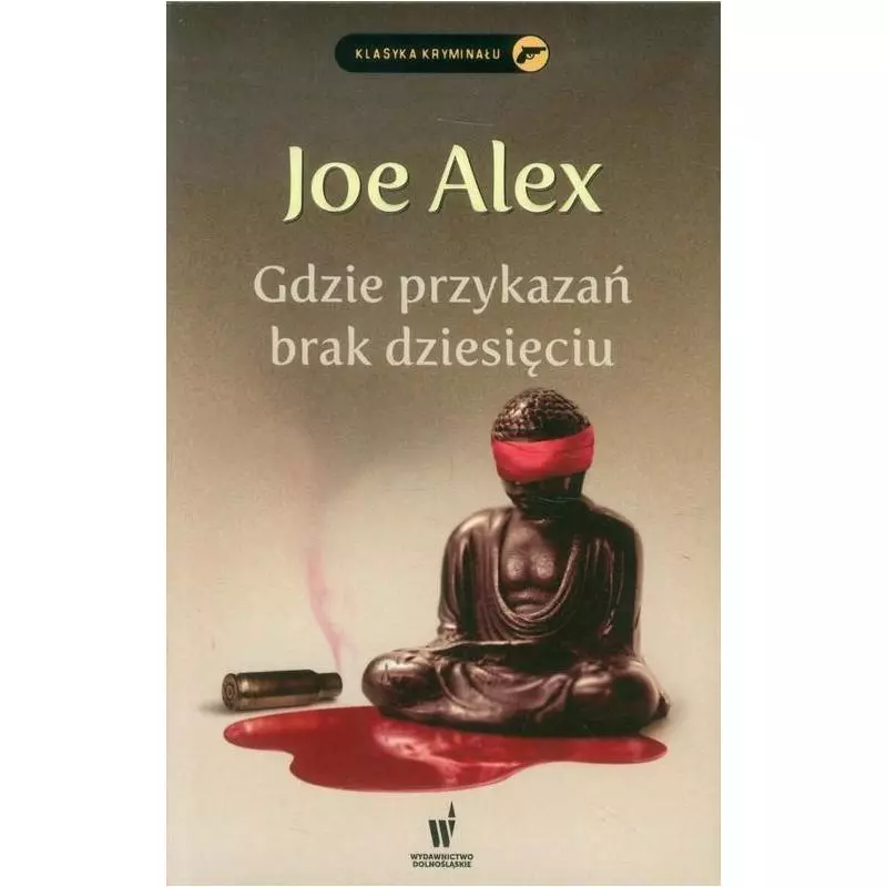 GDZIE PRZYKAZAŃ BRAK DZIESIĘCIU Alex Joe - Dolnośląskie