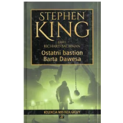 OSTATNI BASTION BARTA DAWESA Stephen King - Ringier Axel Springer