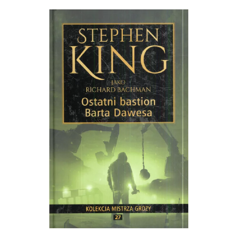 OSTATNI BASTION BARTA DAWESA Stephen King - Ringier Axel Springer