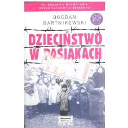 DZIECIŃSTWO W PASIAKACH Bogdan Bartnikowski - Ringier Axel Springer