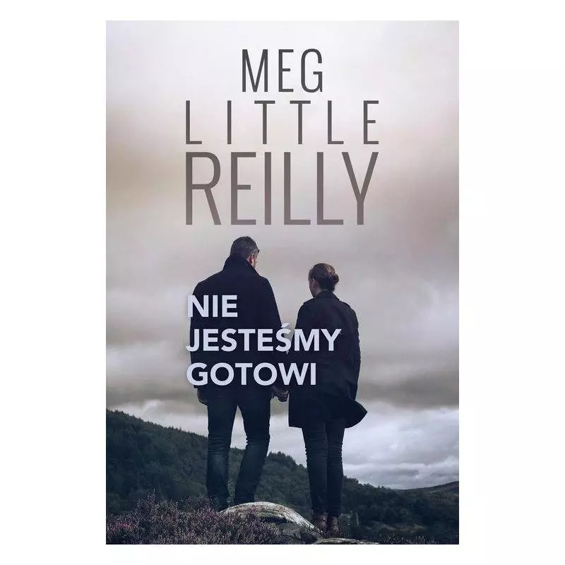 NIE JESTEŚMY GOTOWI Meg Little Reilly - HarperCollins