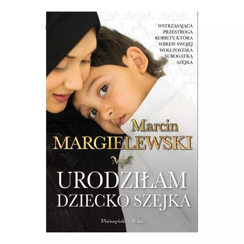 URODZIŁAM DZIECKO SZEJKA Marcin Margielewski - Ringier Axel Springer