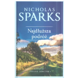 NAJDŁUŻSZA PODRÓŻ Nicholas Sparks - Ringier Axel Springer