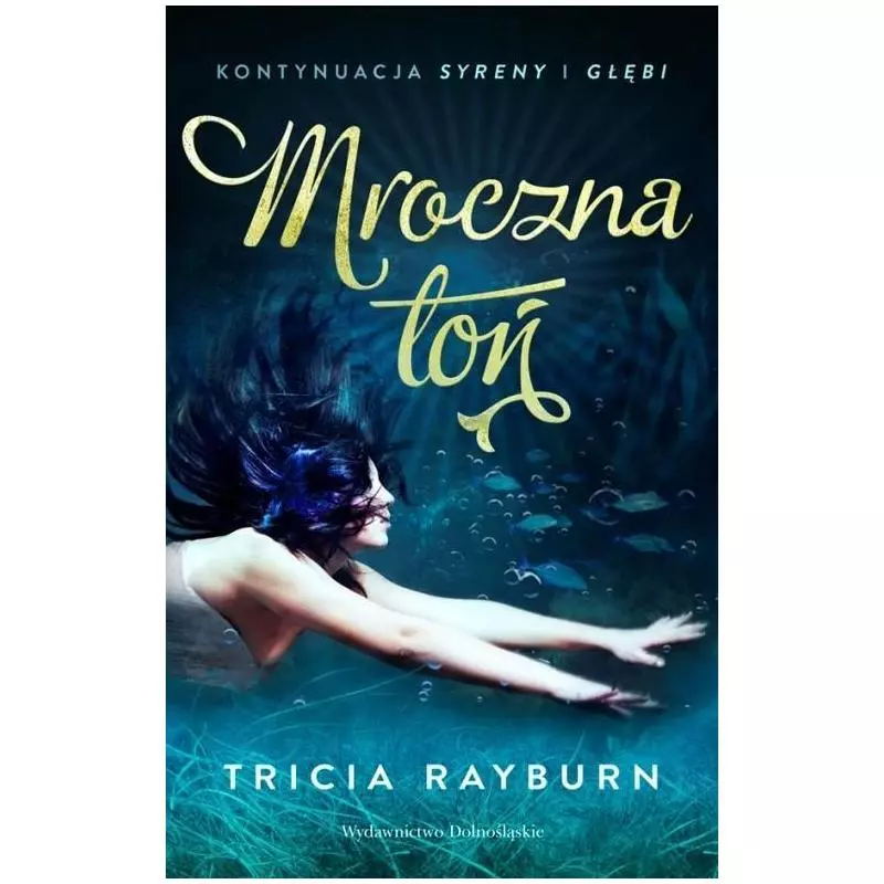 MROCZNA TOŃ Tricia Rayburn - Dolnośląskie