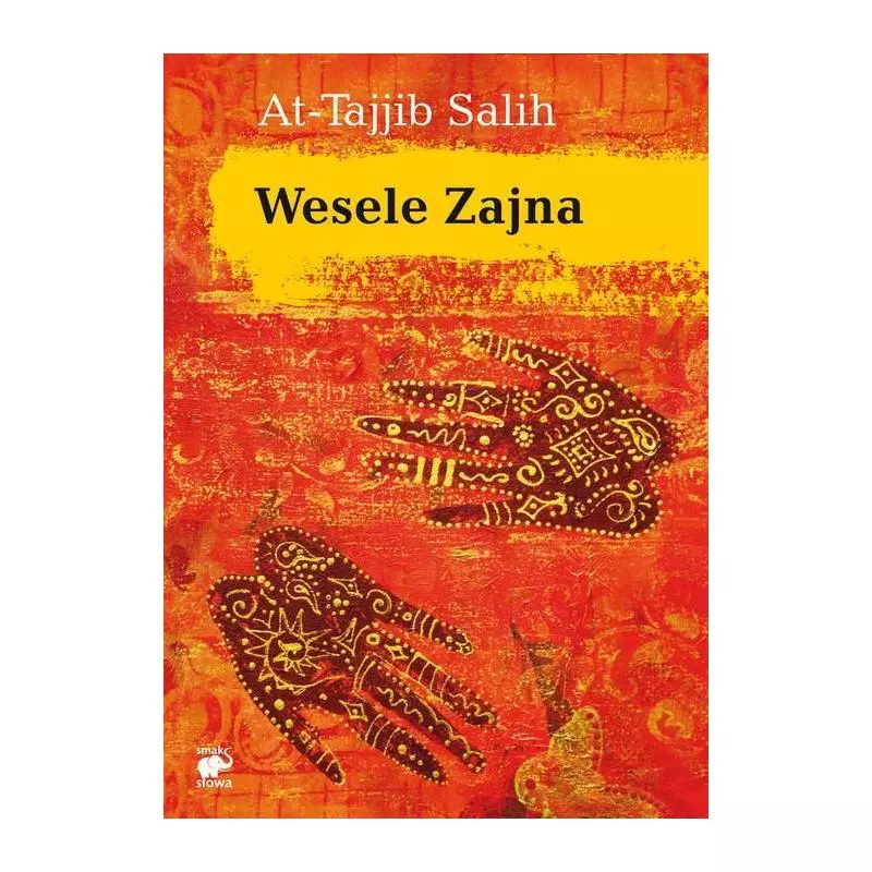 WESELE ZAJNA At-Tajjib Salih - Smak Słowa