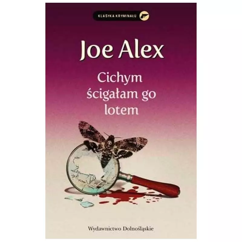 CICHYM ŚCIGAŁAM GO LOTEM Joe Alex - Dolnośląskie