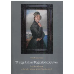 W KRĘGU KULTURY BOGOCZŁOWIECZEŃSTWA Wanda Laszczak - Universitas