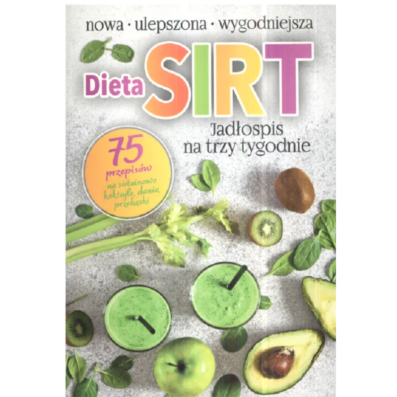 DIETA SIRT JADŁOSPIS NA TRZY TYGODNIE - Ringier Axel Springer