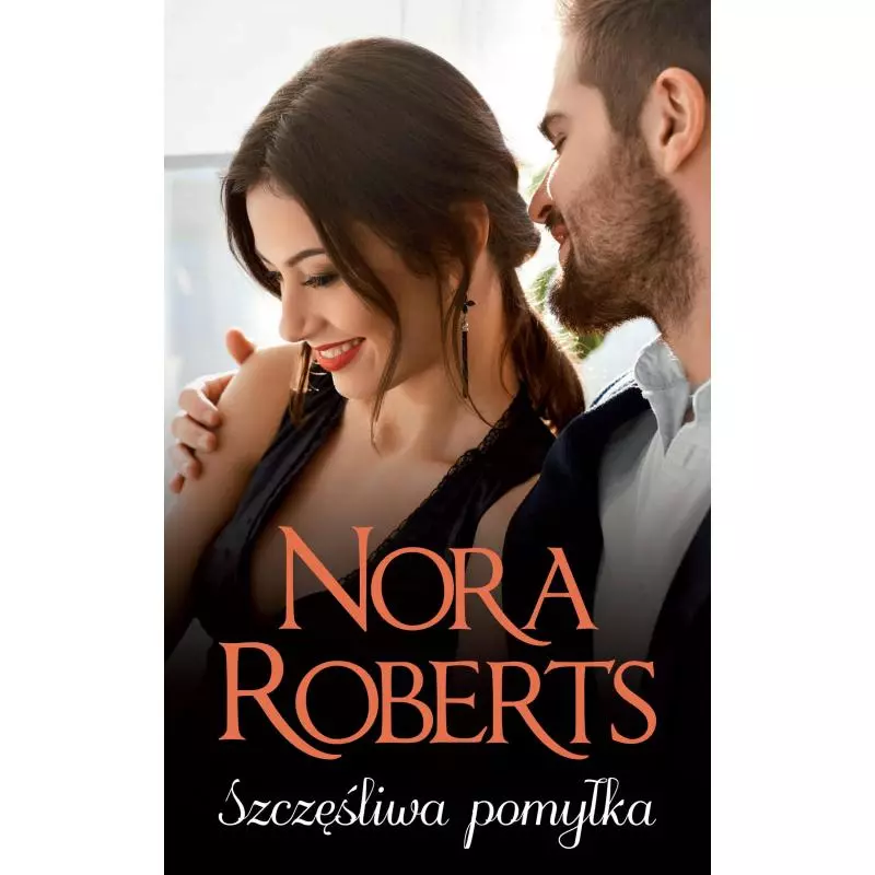 SZCZĘŚLIWA POMYŁKA Nora Roberts - HarperCollins