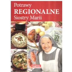 POTRAWY REGIONALNE SISTRY MARII Maria Goretti Guziak - Martel
