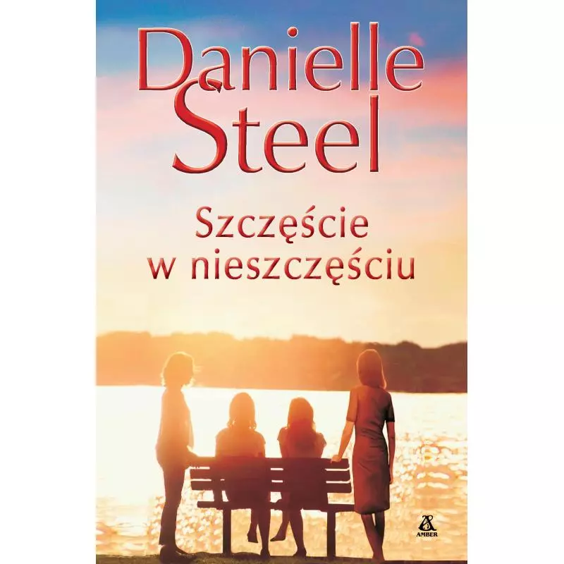 SZCZĘŚCIE W NIESZCZĘŚCIU Danielle Steel - Amber