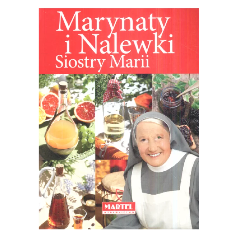 MARYNATY I NALEWKI SIOSTRY MARII - Martel