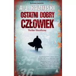 OSTATNI DOBRY CZŁOWIEK A. J Kazinski - Amber