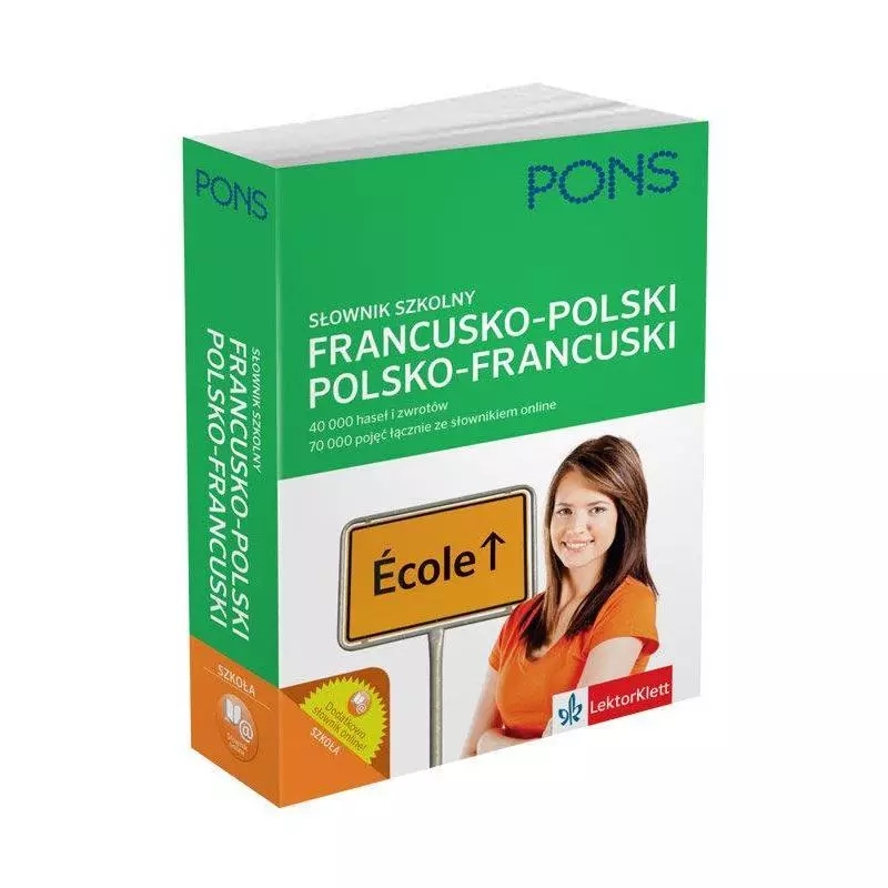 SZKOLNY SŁOWNIK FRANCUSKO-POLSKI, POLSKO-FRANCUSKI 45 000 HASEŁ I ZWROTÓW - Pons