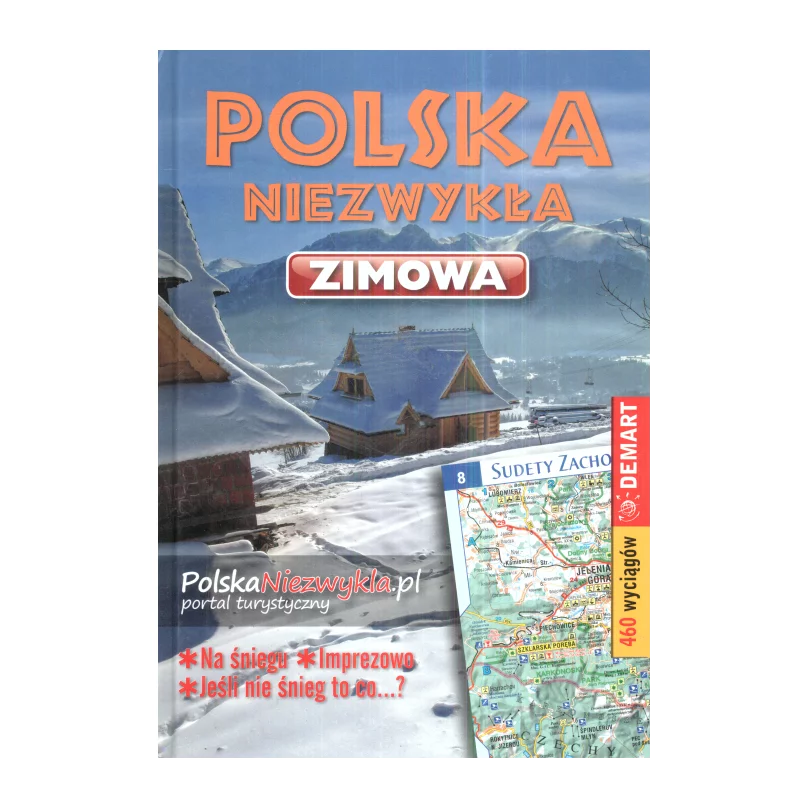 POLSKA NIEZWYKŁA ZIMOWA 460 WYCIĄGÓW - Demart