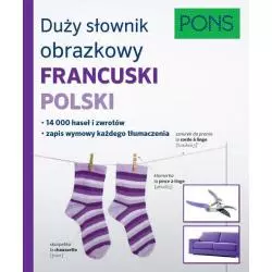 DUŻY SŁOWNIK OBRAZKOWY FRANCUSKO-POLSKI - Pons